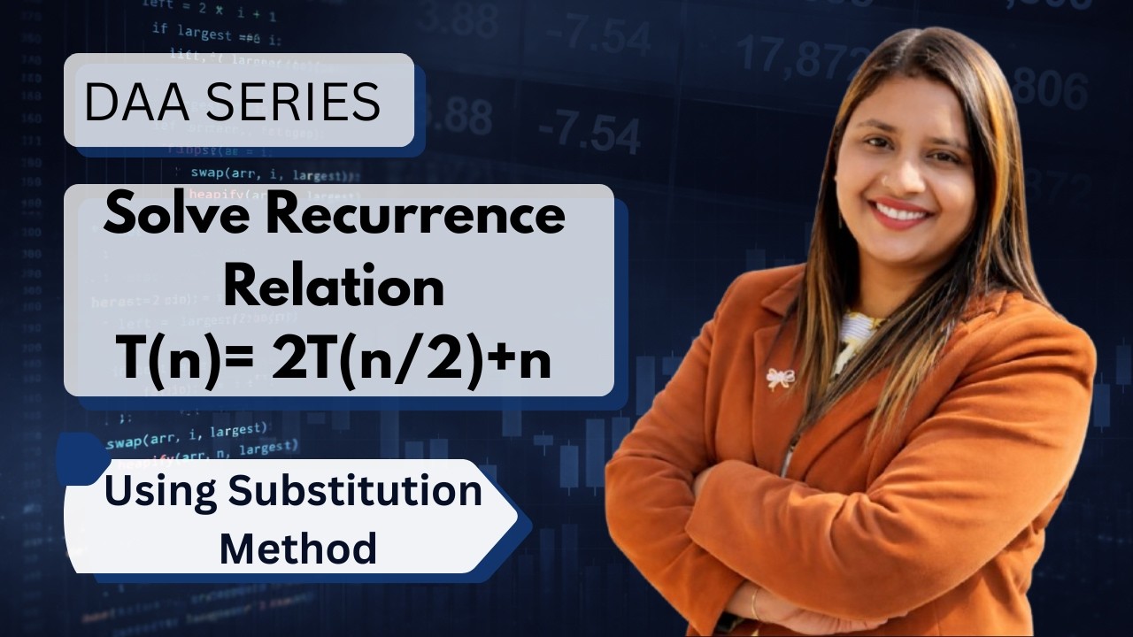 Lec 10: Solve Recurrence Relation [ T(n)= 2T(n/2) +n] | Substitution Method | Algorithm