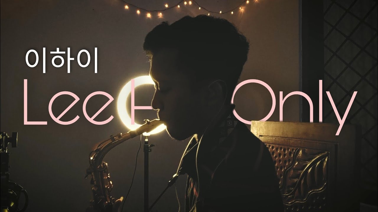 이하이 (LeeHi) - ONLY (Saxophone Cover By : Rico Gardatama)