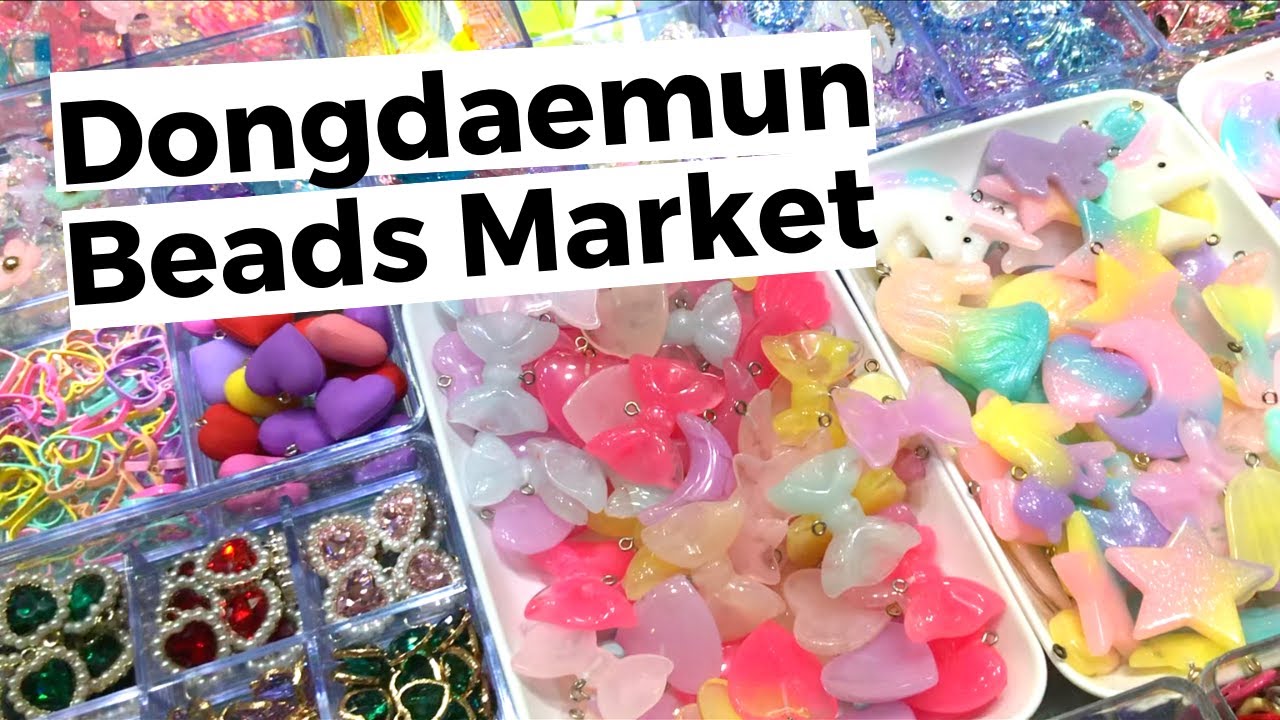 Top Beads and DIY Shopping Recommendation at the Dongdaemun Market in Seoul, Korea