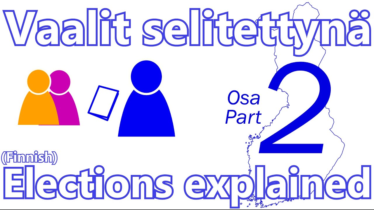 Suomen vaalien kummallisuuksia? VAALIT SELITETTYNÄ // ELECTIONS EXPLAINED