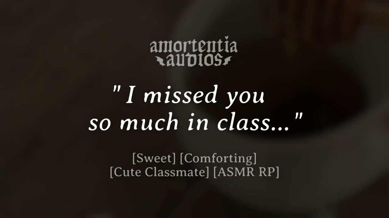 Cute Classmate Surprises You While You're Sick [Sweet] [Comforting] [Bringing You Soup] [Part One]