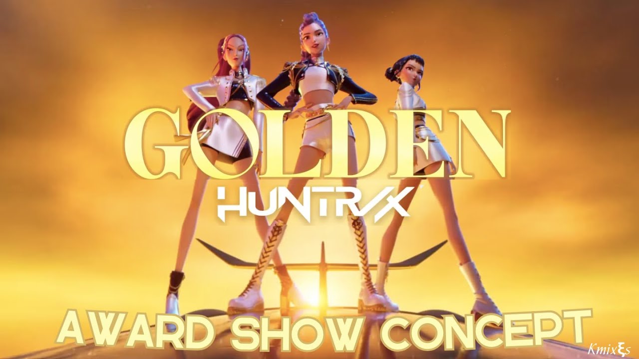 Huntr/x• Intro + 'Golden' + Dance Break | Award Show Concept | KPop Demon Hunters