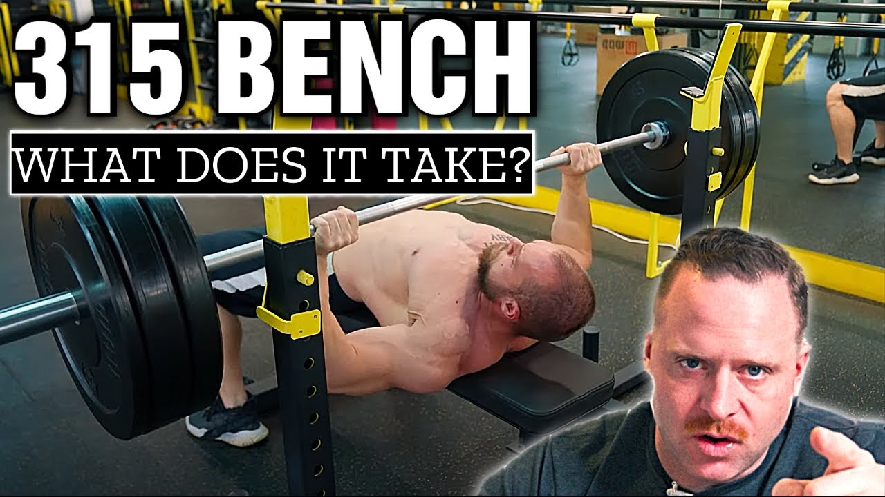 Why You'll Never Bench 315