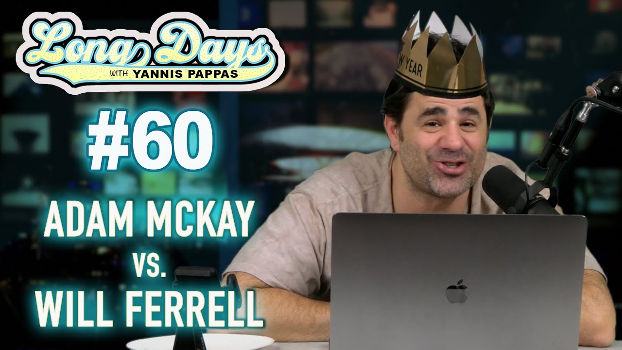 Adam McKay vs. Will Ferrell - LongDays with Yannis Pappas