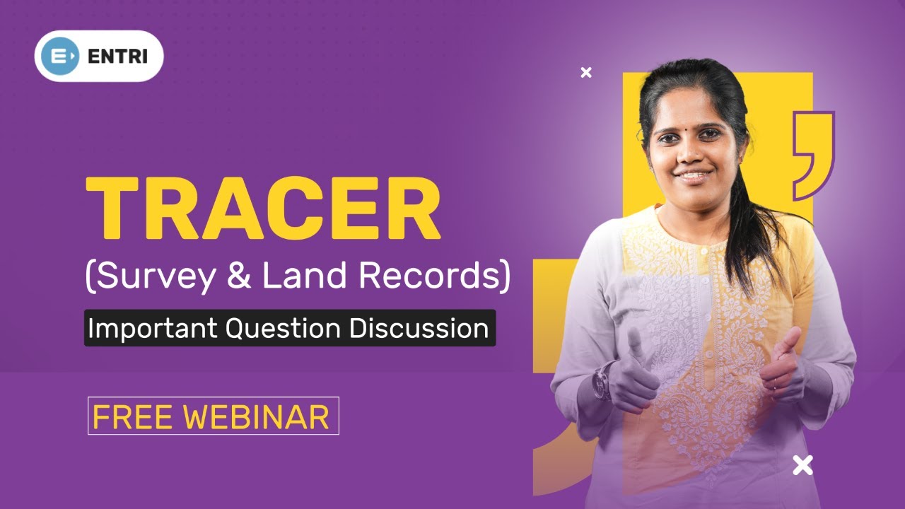 TRACER (Survey and Land Records) Important Question Discussion