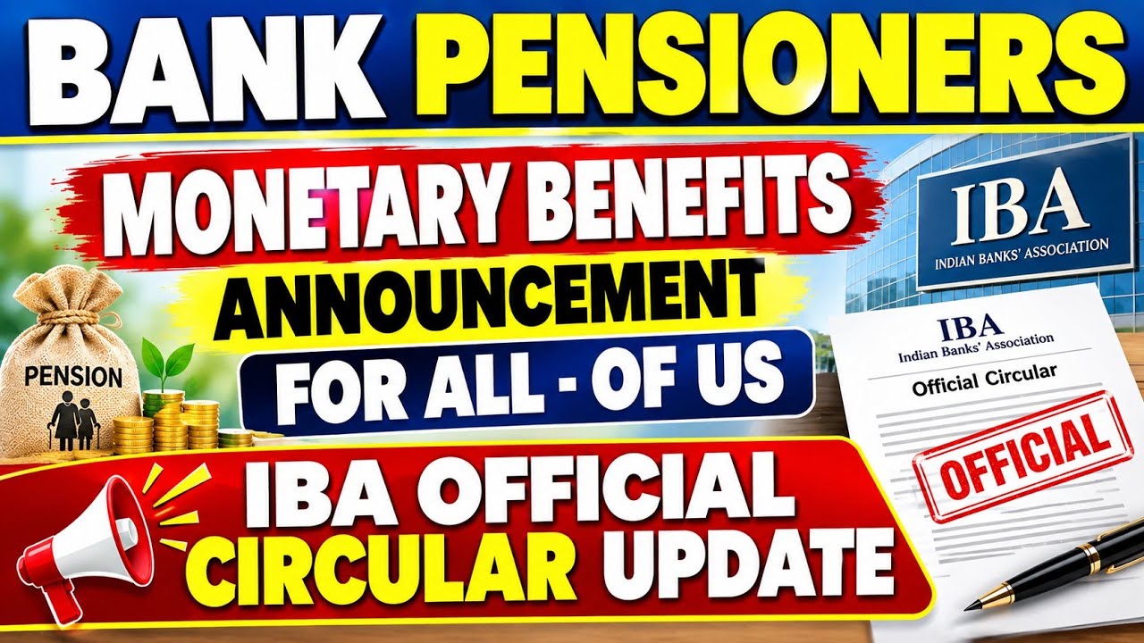Bank Pensioners - Monetary benefits announcement