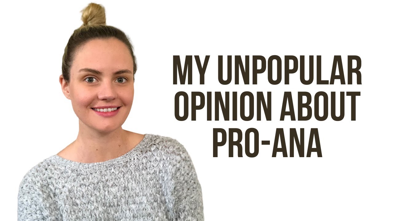 My unpopular opinion about pro-ana