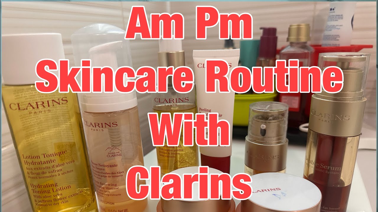 Watch me do my AM PM routine with Clarins