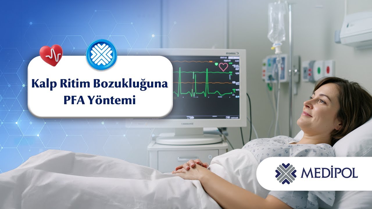 Kalpte Ritim Bozukluğuna Yeni &Ccedil;&ouml;z&uuml;m: Pulsed Field Ablasyon (PFA)