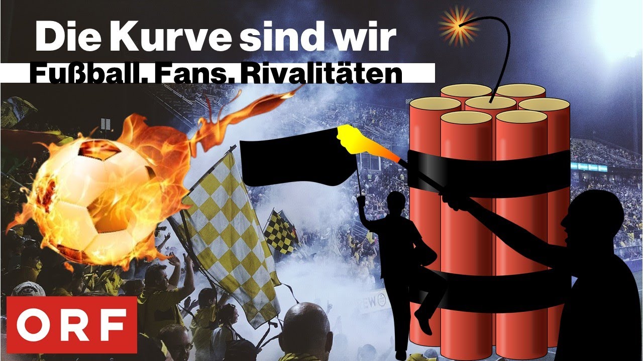 Die Kurve sind wir - Fu&szlig;ball. Fans. Rivalit&auml;ten (13.6.2024 ORF 1)