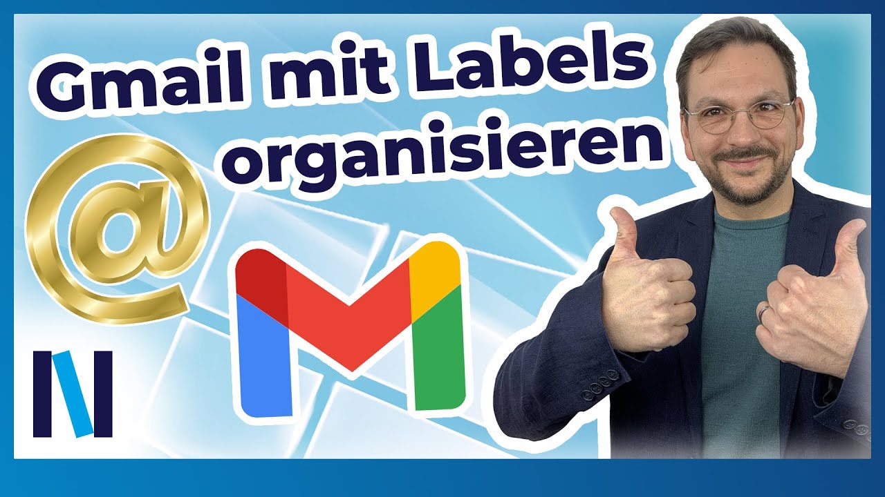 Labels in Gmail nutzen und wichtige E-Mails wiederfinden