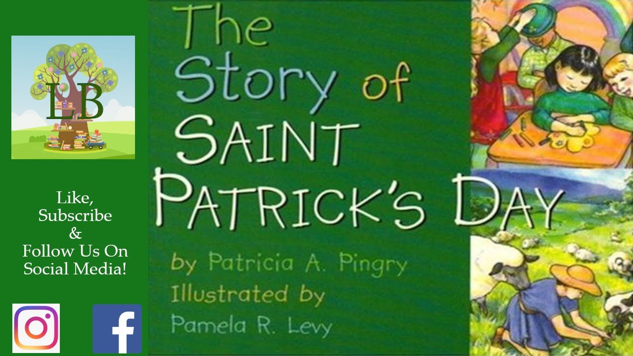 🍀🌈The Story of Saint Patrick's Day - Read Aloud