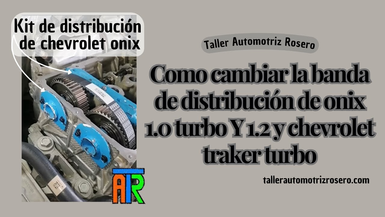 Como cambiar la banda de distribución de onix 1.0 turbo Y 1.2 Y CHEVROLET TRAKER TURBO