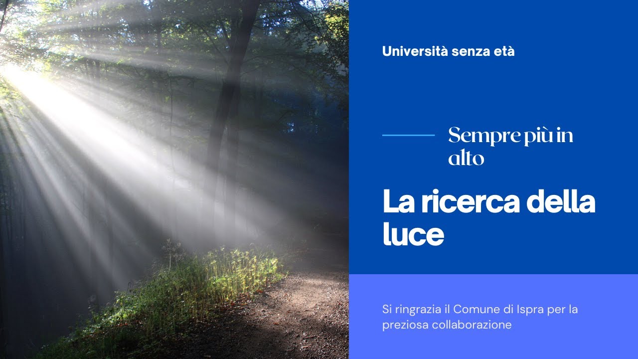 Sempre più in alto - La ricerca della luce