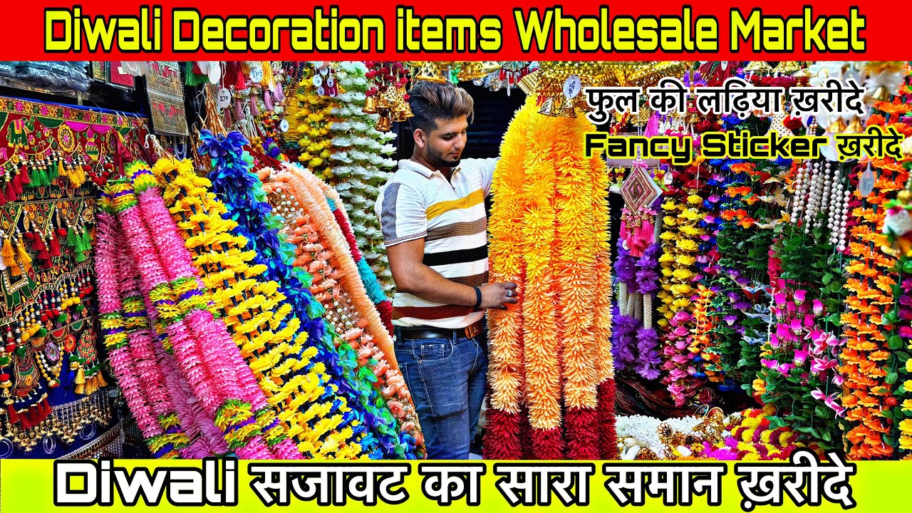 Diwali Decoration items Wholesale Market दिवाली के सजावट का सामान | बिन्दरवाल,झूमर,रंगोली,फैन्सी लड़ी
