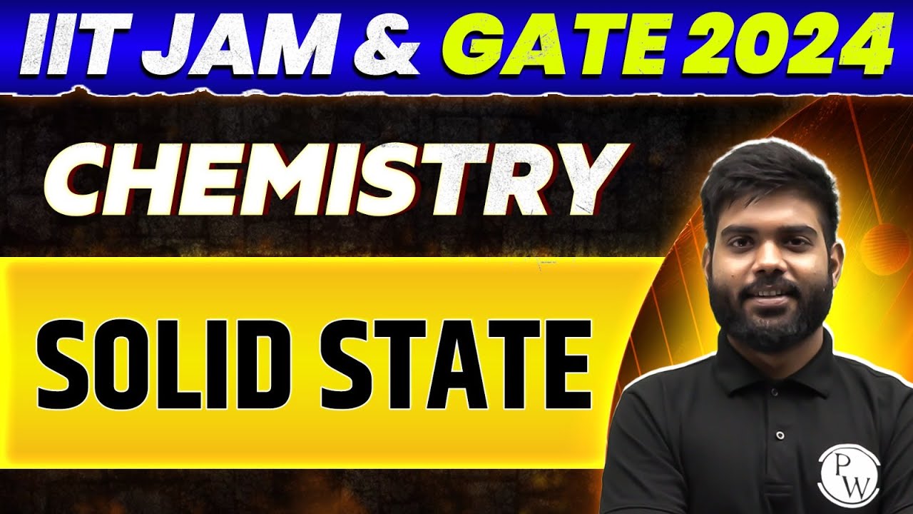 IIT JAM & GATE 2024 : Chemistry - Solid State PYQ and Most Expected Questions