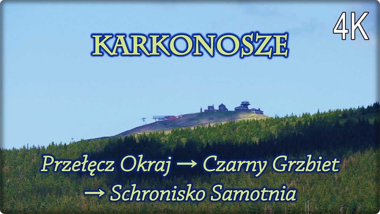 🇵🇱 KARKONOSZE 🎒 Przełęcz Okraj • Czarny Grzbiet • Schronisko Samotnia [4K]