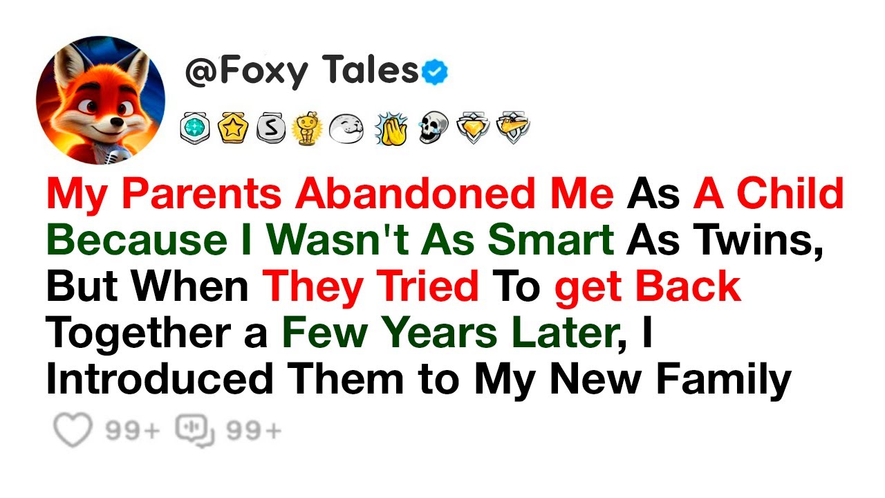 My parents abandoned me as a child because I wasn't as smart as twins, but when they tried to get...