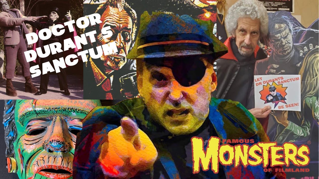 Dr. Durant's Sanctum: Famous Monsters of Filmland