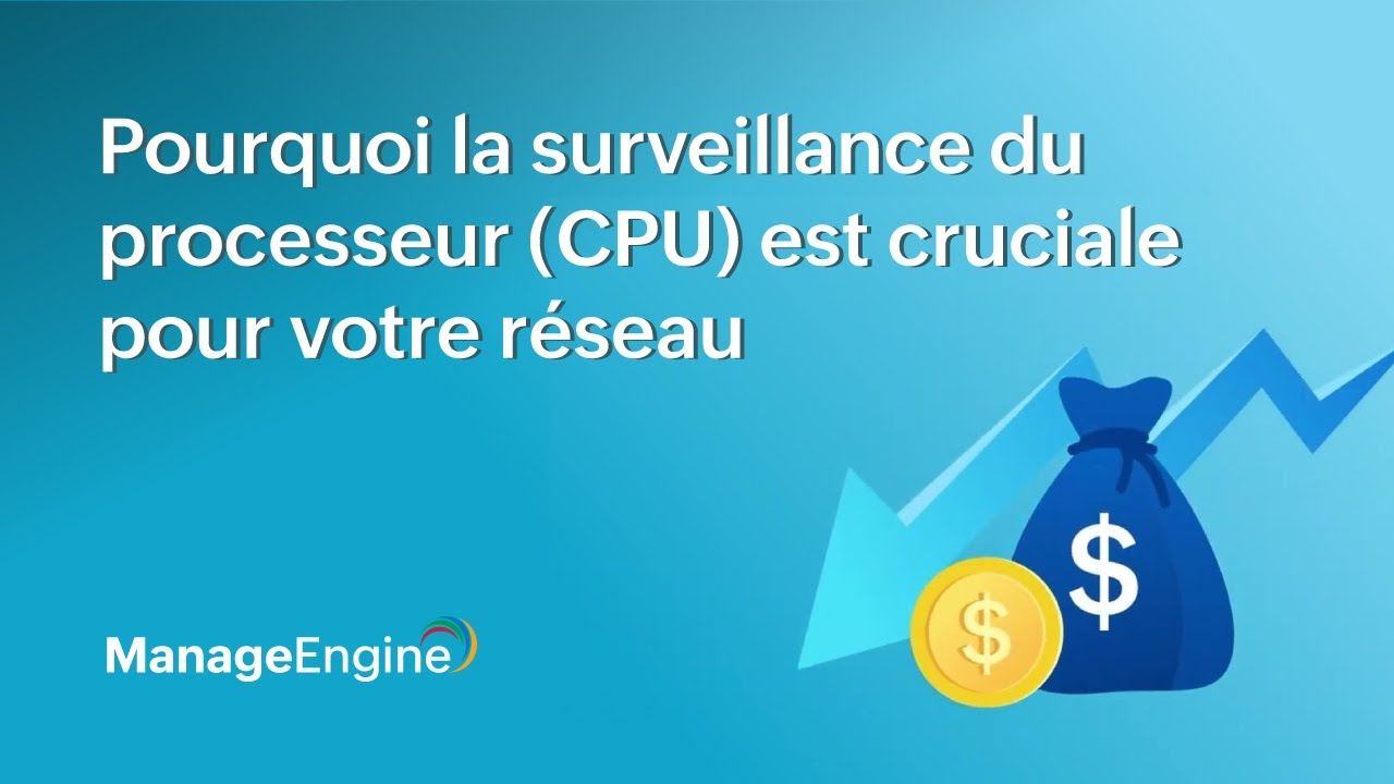 Pourquoi la surveillance du processeur (CPU) est cruciale pour votre réseau
