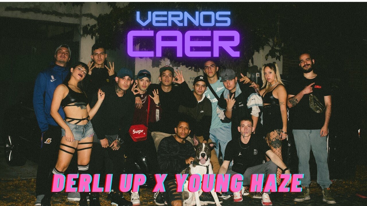 Derli Up X Young Haze - VERNOS CAER (Video oficial)(Directed. by Pachi rivas)