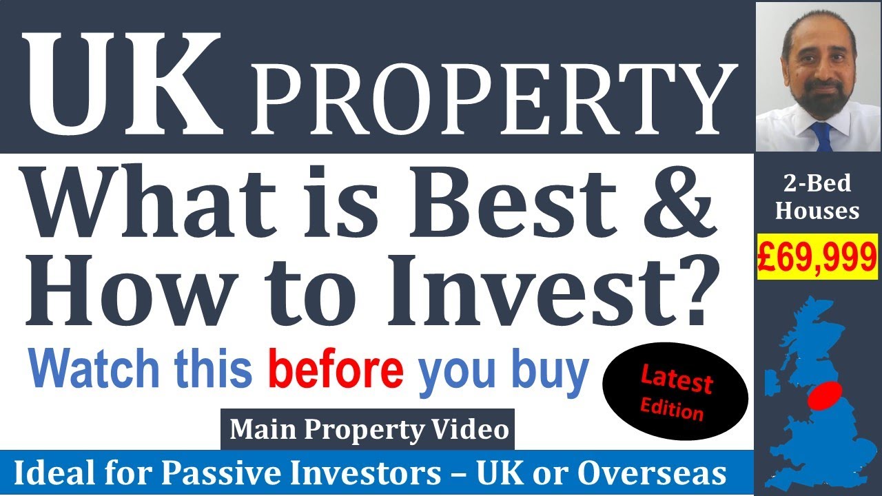 Find UK Property - Main Property Video - What is Best & How to Invest