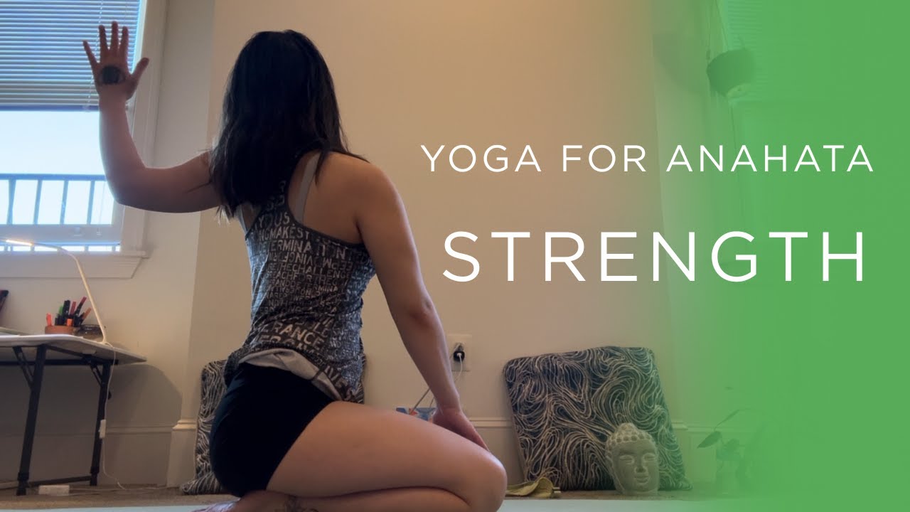 15 Min Yoga For Strengthening & Balancing Your Heart Chakra