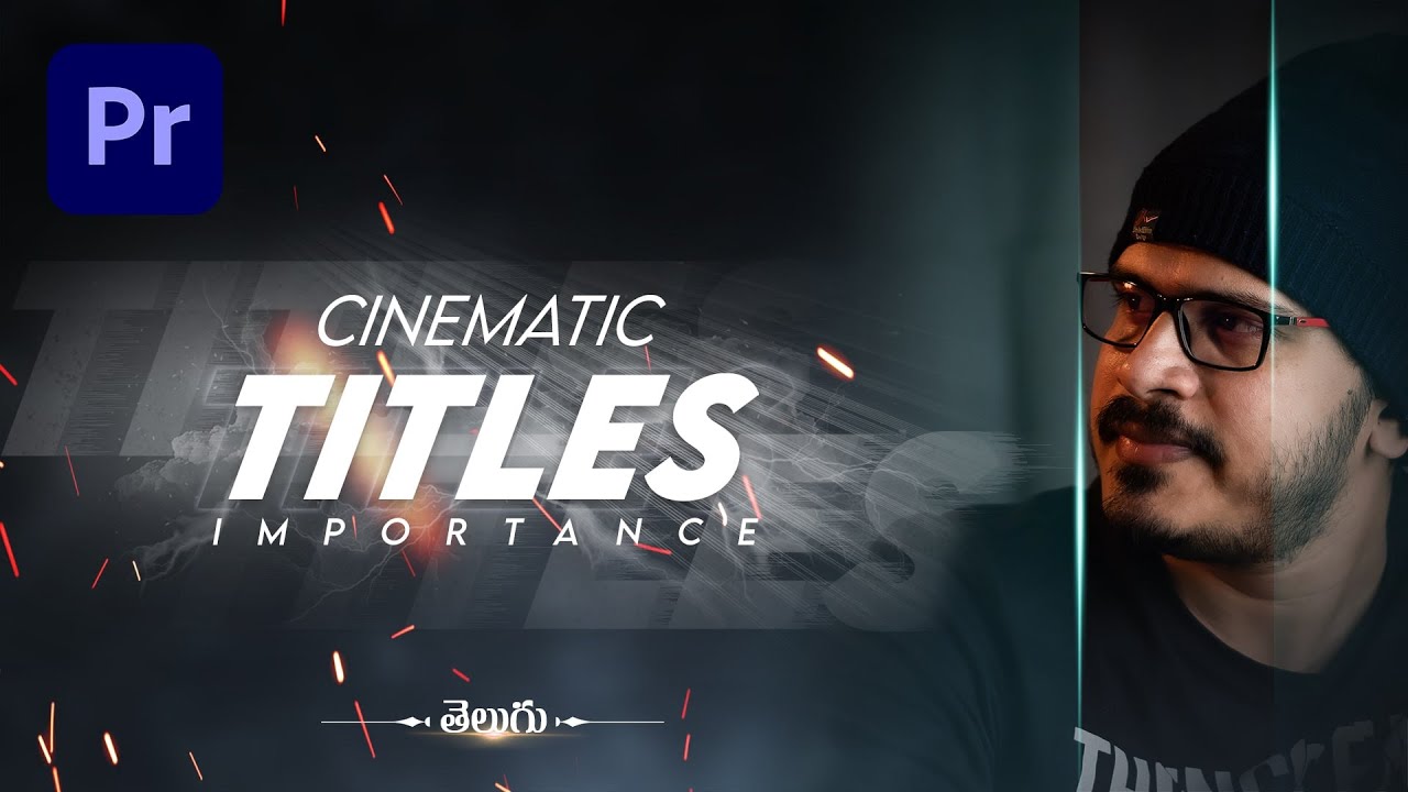 Importance of CINEMATIC TITLES for your VIDEOS