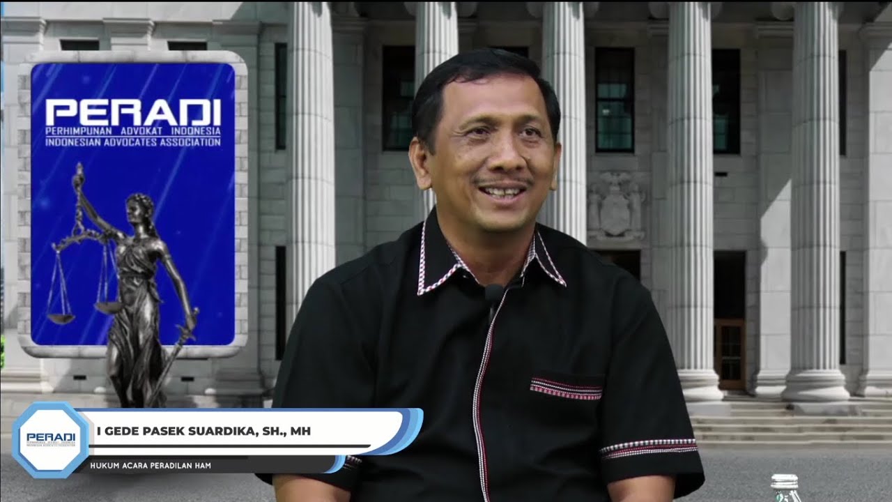 Hukum Acara Peradilan HAM - PKPA DPC PERADI Denpasar 2021