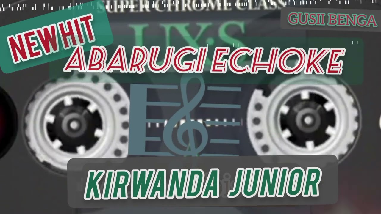 ABARUGI ECHOKE By Nyagwoka Otiso Kirwanda Junior Band