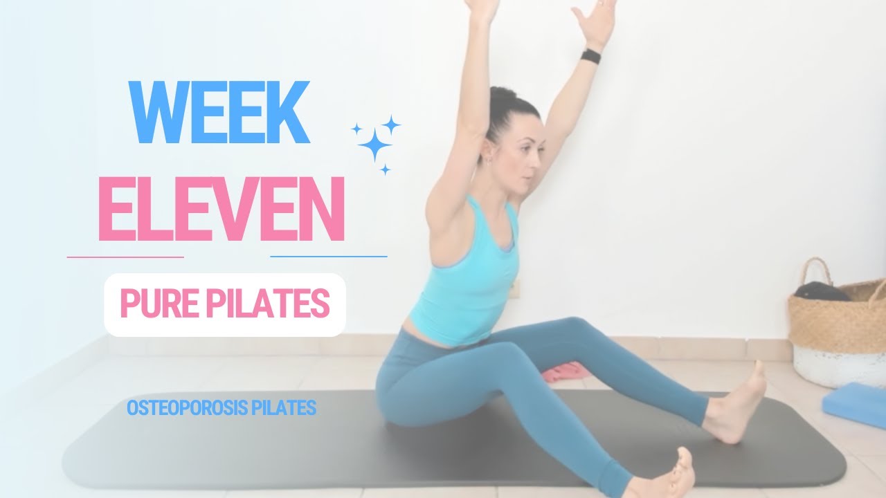 Week 11: Pure Pilates for Osteoporosis | 12 Weeks to Stronger Bones Challenge