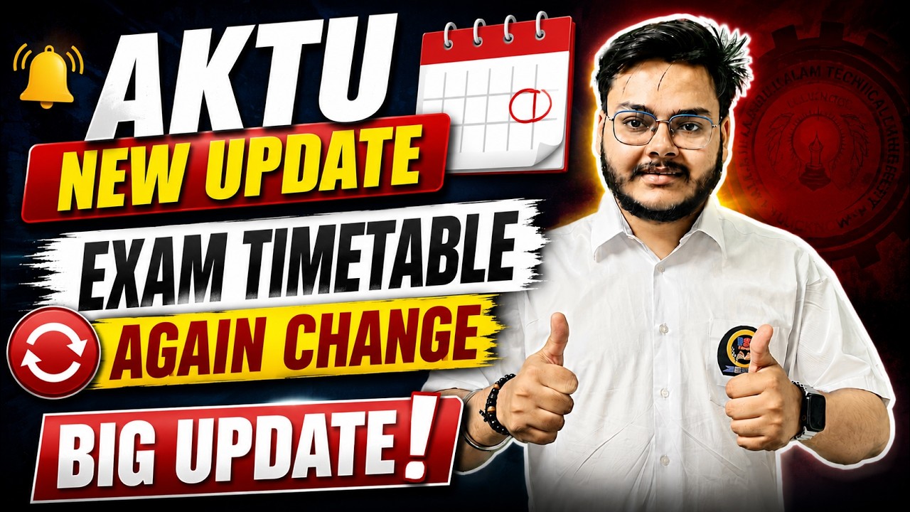 🚨 AKTU New Update! Exam Timetable Again Changed 😱 | Big Breaking News