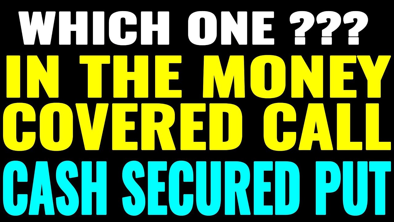 🚨 I Explain The In The Money Covered Call vs The Cash Secured Put and show 2 Real Trades