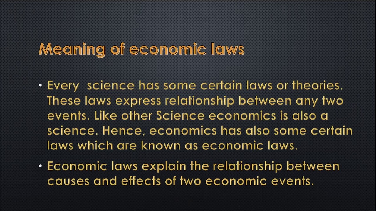 Economic Laws | Meaning | Characteristics | Causes | Dr.RN