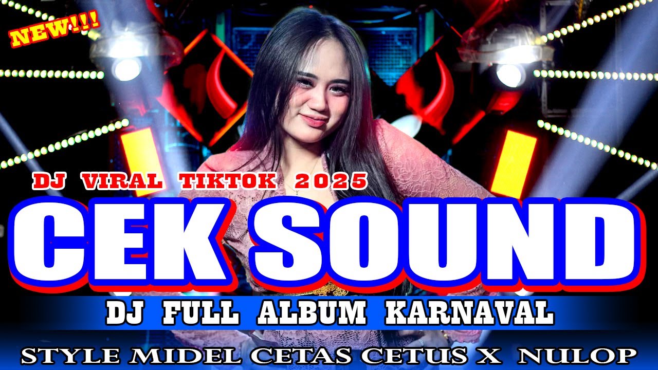 CEK SOUND DJ KARNAVAL FULL ALBUM VIRAL 2025 - FASKO SENGOK AUDIO ‼️