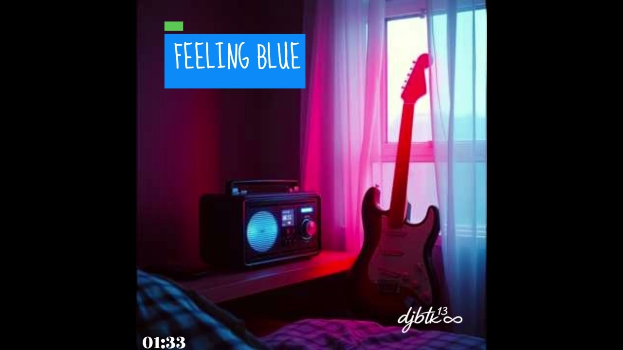 ♾️ FEELING BLUE by Dj Btk