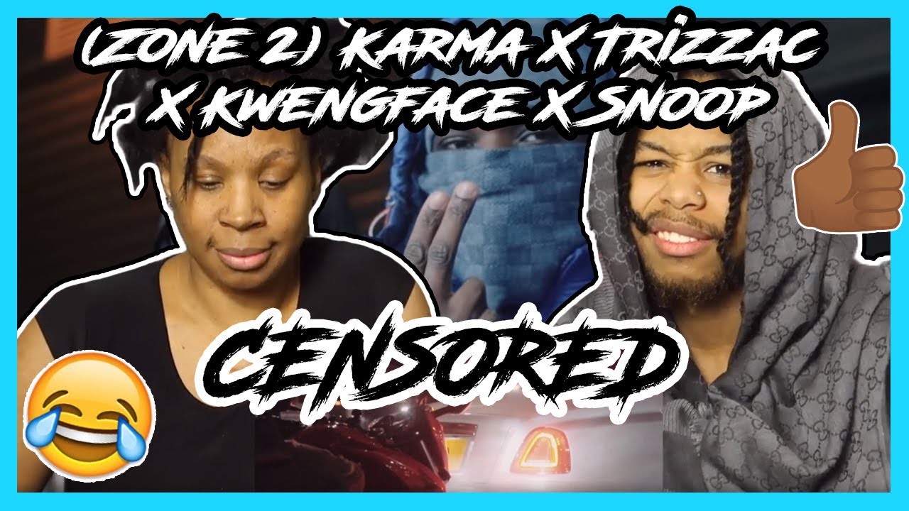 (Zone 2) Karma X Trizzac X Kwengface X Snoop - CENSORED (Music Video) REACTION