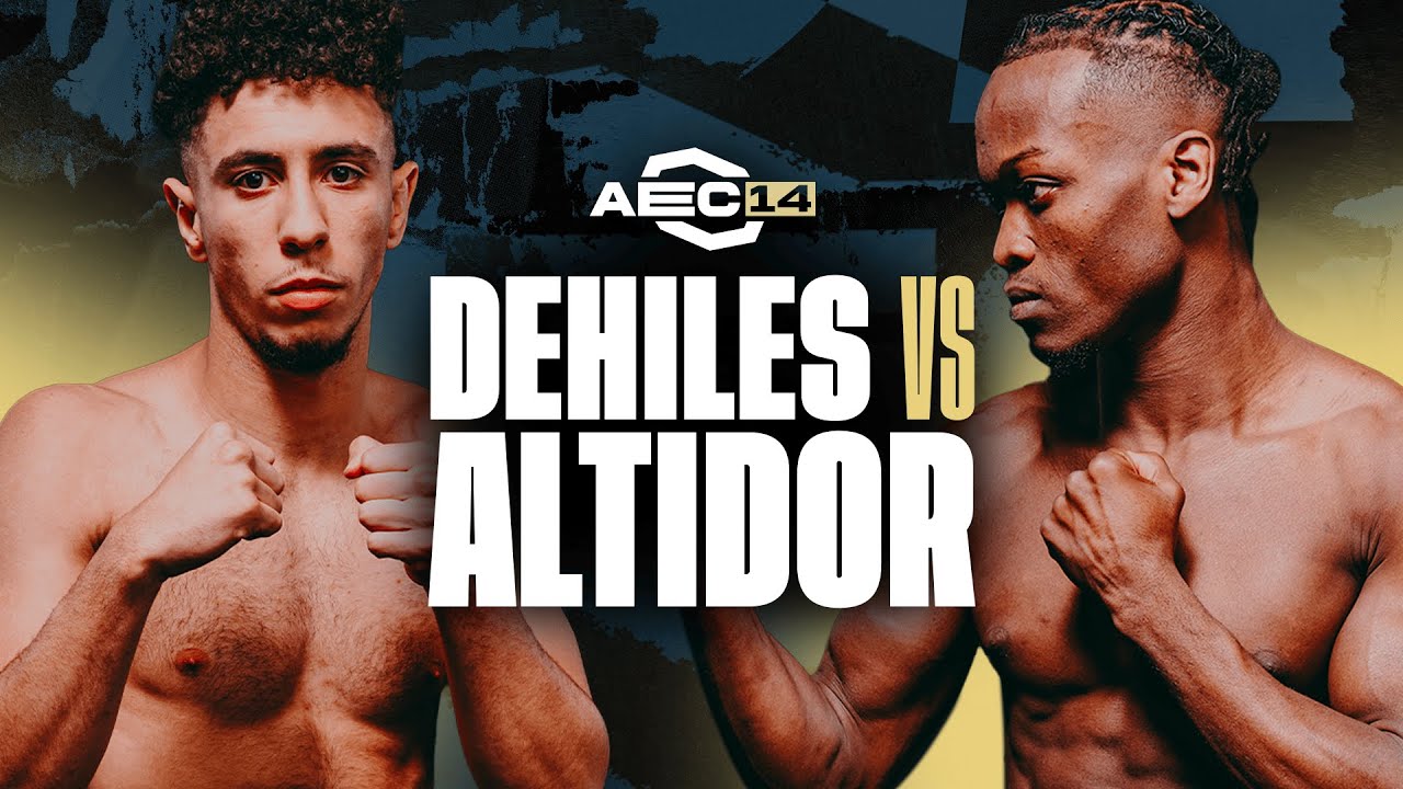 AEC14 : DEHILES 🆚 ALTIDOR / CHAMPIONSHIP / MMA LEAGUE