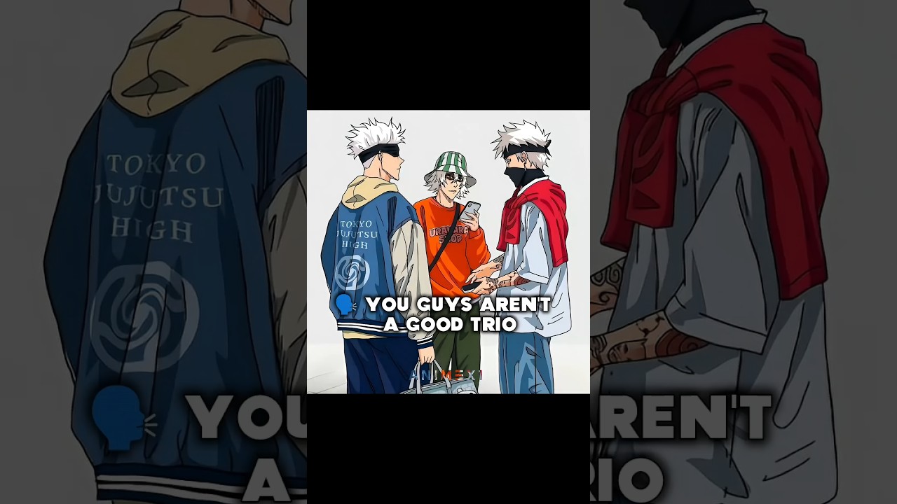 Gojo , Kakashi , Urahara FT. Don't Copy My Flow | ANIME EDIT | AMV