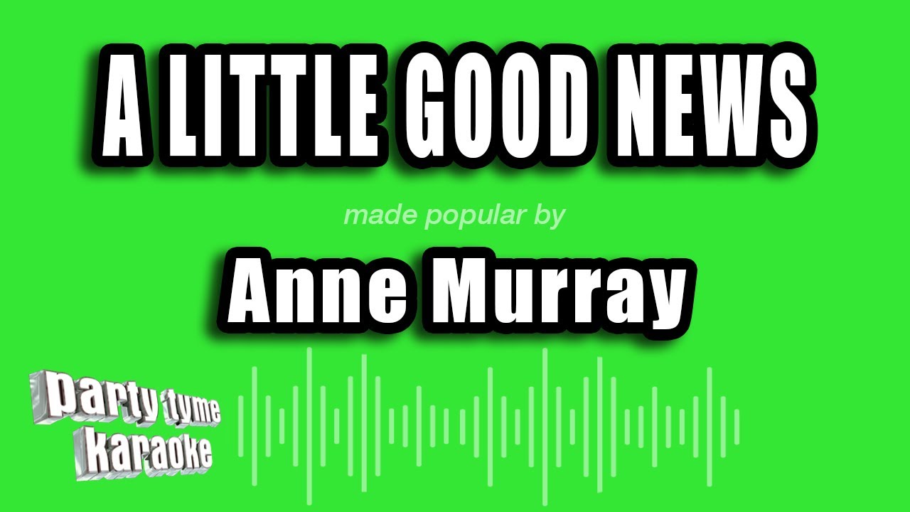 Anne Murray - A Little Good News (Karaoke Version)