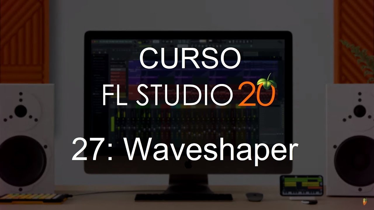 🍑 FL Studio 20 - #27: Waveshaper [ПОЛНЫЙ КУРС] - Учебник