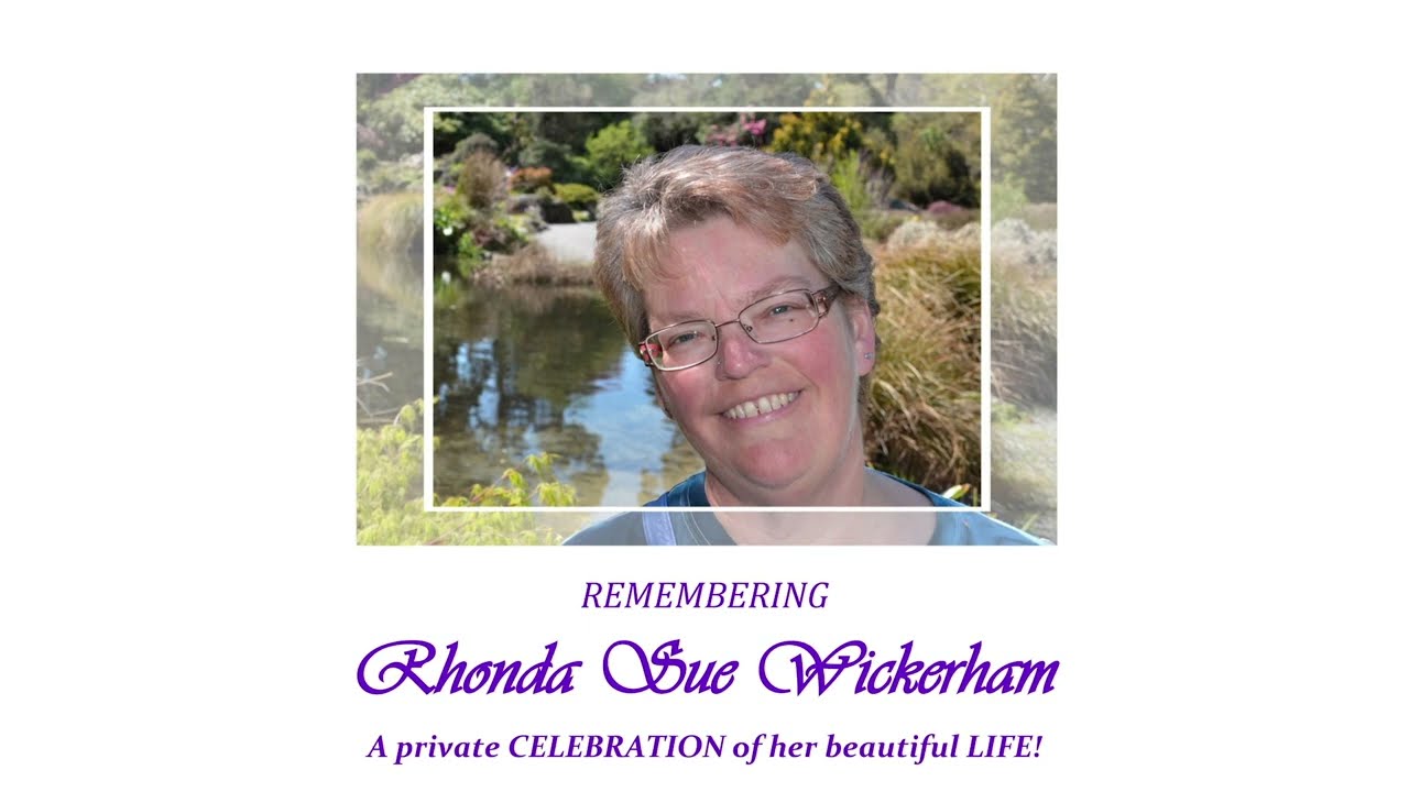 Rhonda Sue Wickerham Celebration of Life   HD 1080p