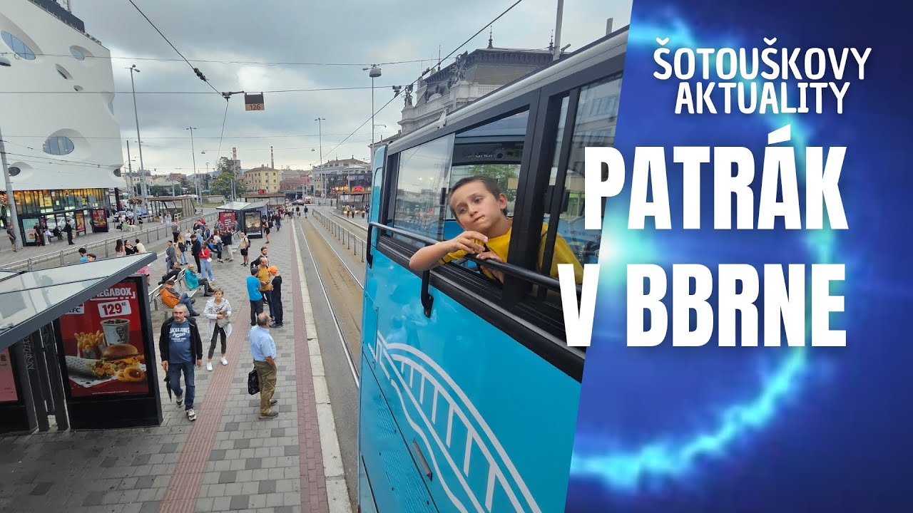 2530 - Šotoday Brno 2025 🚉🆕 (Šotouškovy aktuality)