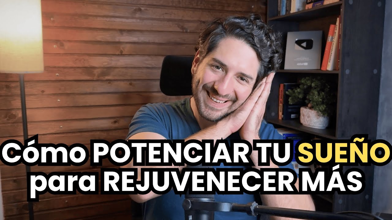 Cómo POTENCIAR TU SUEÑO para que tu cuerpo se REPARE MEJOR y REJUVENEZCA MÁS