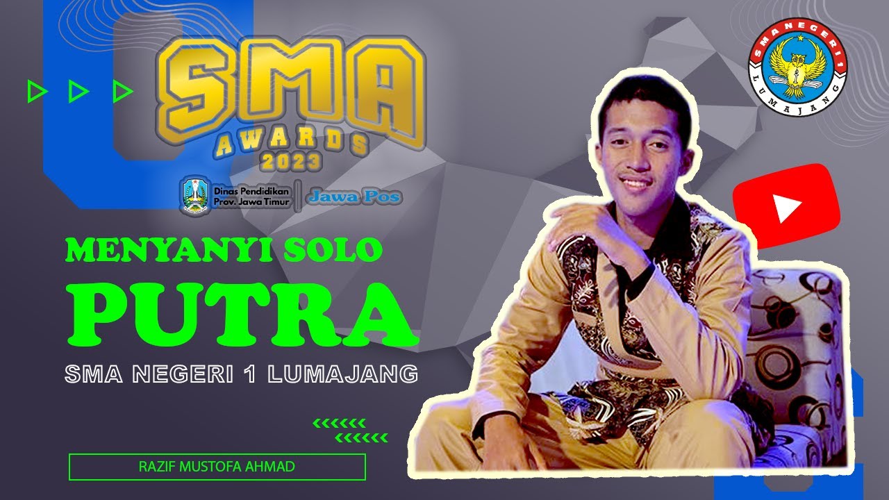 Jawa Pos SMA Awards 2023 – Vocal Solo Putra – SMA Negeri 1 Lumajang