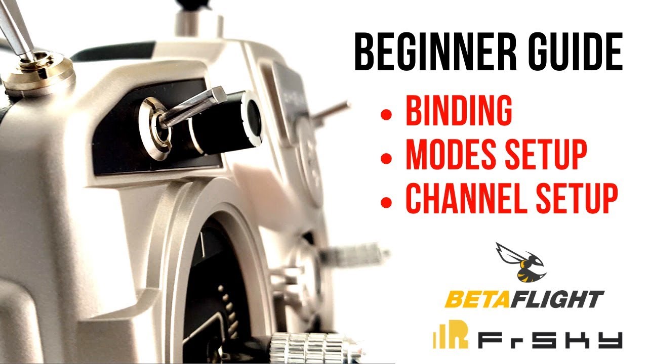 FrSky Beginner Guide EP1 // How to Bind, Setup AUX Channels and Modes