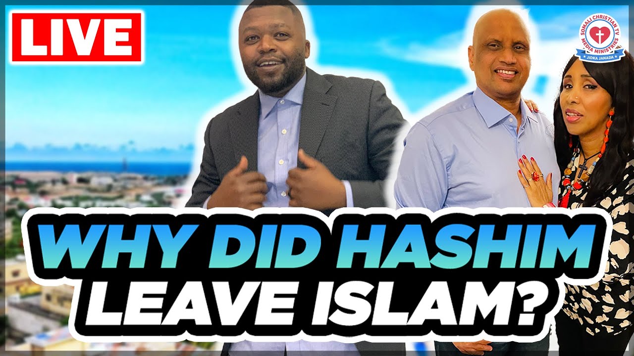 Ex-Muslim Testimony | WHY DID HASHIM LEAVE ISLAM?  @SomaliChristianTVExMuslims