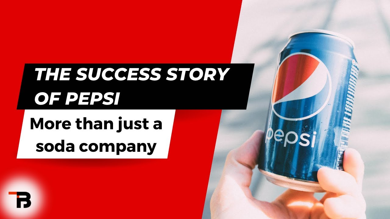 The Company Success Story of Pepsi