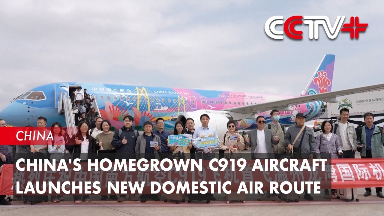 China's Homegrown C919 Aircraft Launches New Domestic Air Route