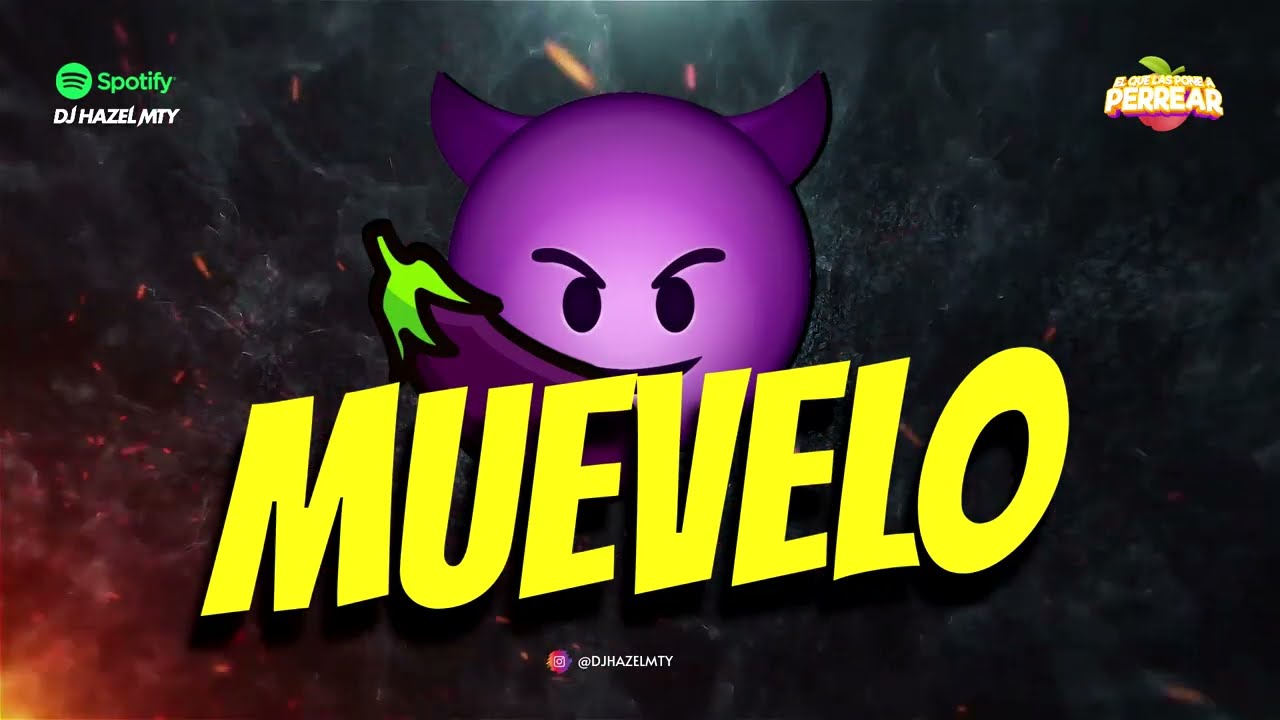MUEVELO 🍑 DJ Hazel Mty ft. @djdiestromx 💥 PERREO 2023 😈